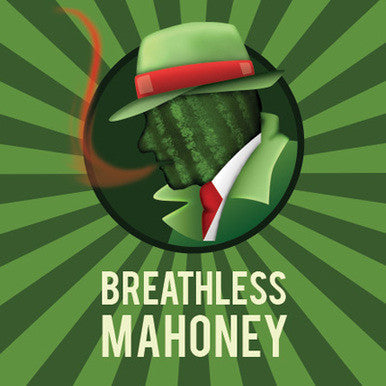 Breathless Mahoney  (Pre-Order)